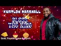 Kurtlon Marshall - Bless The King Lyric Video