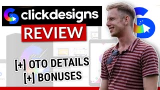 ClickDesigns Review - Software Walkthrough, OTO Details \u0026 Bonuses