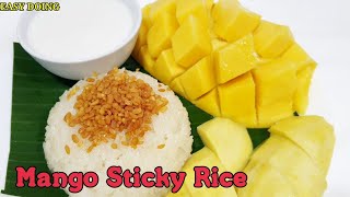 #MangoStickyRice #MilliCoachella#เทคนิคทำข้าวเหนียวมูนเม็ดใสสวยนุ่มอร่อยหวานพอดีกับมะม่วง@EASY DOING