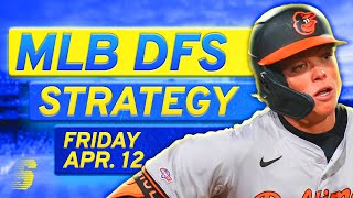 MLB DFS Today: DraftKings & FanDuel MLB DFS Strategy (Friday 4/12/24)