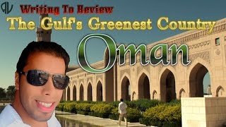 Oman: The Greenest Country In The Gulf 2016