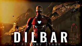 DILBAR ft.Iron man | Tony stark edit | DILBAR edit | Iron man edit | Iron man x DILBAR | Sinha edits