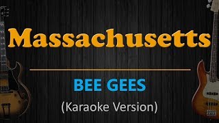 MASSACHUSETTS - Bee Gees (HD Karaoke)