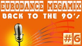 Eurodance Megamix - Back to the 90's #6