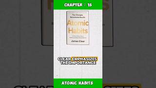 Chapter : 15 - Atomic Habits - James Clear