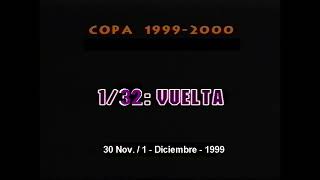 Goles Copa del Rey 1999-2000 - 1/32 de final - partidos de vuelta