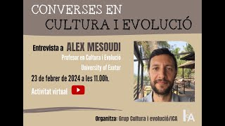 Converses en Cultura i Evolució: Entrevista a Alex Mesoudi