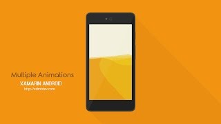 Xamarin Android Tutorial - Multiple Animations