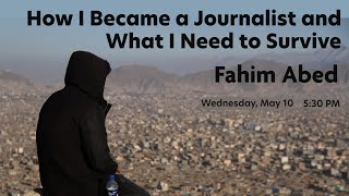 How I Became a Journalist and What I Need to Survive