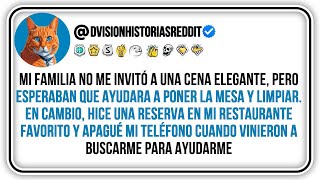 Mi familia no me invitó a una cena elegante, pero esperaban que ayudara a poner la mesa y limpiar...