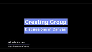 Creating Group Discussions in Canvas