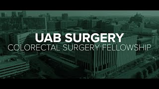 UAB Colorectal Surgery Fellowship Overview