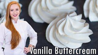 The BEST Vanilla Buttercream Frosting Recipe!! Perfect for Cakes \u0026 Cupcakes