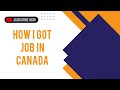 How I Got Job In Canada