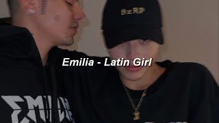 Emilia - Latin Girl 🔥|| LETRA