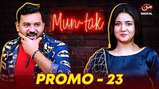 MUN TAK - Episode 23 Promo | Maheen Khan  - Kaisa Mera Naseeb Special Younas Khan | MUN DIGITAL