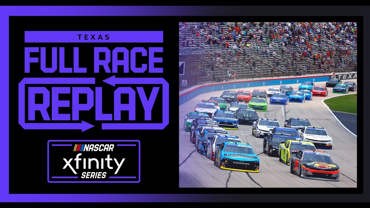 SRS Distribution 250 From Texas Motor Speedway | NASCAR Xfinity Series ...