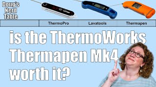 Best Instant Read Kitchen Thermometer!  ThermoWorks vs Lavatools vs ThermoPro Review