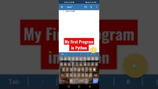 Python programming tutorial - 3 First Program Hello World Use App pydroid