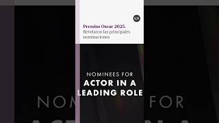 Revelaron las principales nominaciones a los Premios Oscars 2025