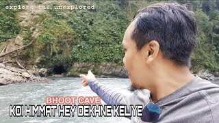 BHOOT CAVE explored the unexplored/Eeyu Anung Cave East Kameng