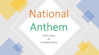 National Anthem | Jana Gana Mana | Violin Cover | Somdeep Sarkar