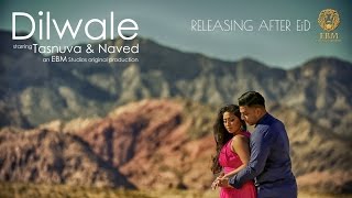 DiLWALE Trailer starring Naved Ahmed & Tasnuva Ony
