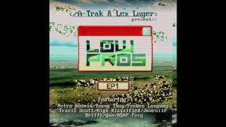 Low Pros - 100 Bottles Remix feat. Travi$ Scott \u0026 A$AP Ferg (prod. A-Trak \u0026 Lex Luger)