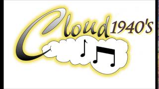 Cloud 1940's Medley