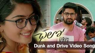 chalo movie drunk and drive video song | Chalo Movie Video Songs | Daily Poster