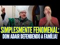 FENOMENAL: DOM ADAIR JOSÉ GUIMARÃES DEFENDENDO A FAMÍLIA!!