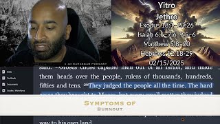 Yitro (Jethro) – Burnout \u0026 Biblical Ideals: Exodus, Isaiah, Matthew, Hebrews