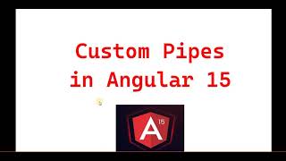 Part 25 :- Custom Pipe in Angular 15 | Angular 15 tutorials for beginner #angular15