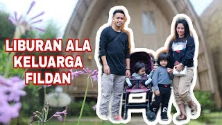 Liburan ala keluarga FILDAN part 1 | Fildan Channel