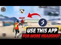 Use THIS App To Get MORE HEADSHOT in free fire 🤫