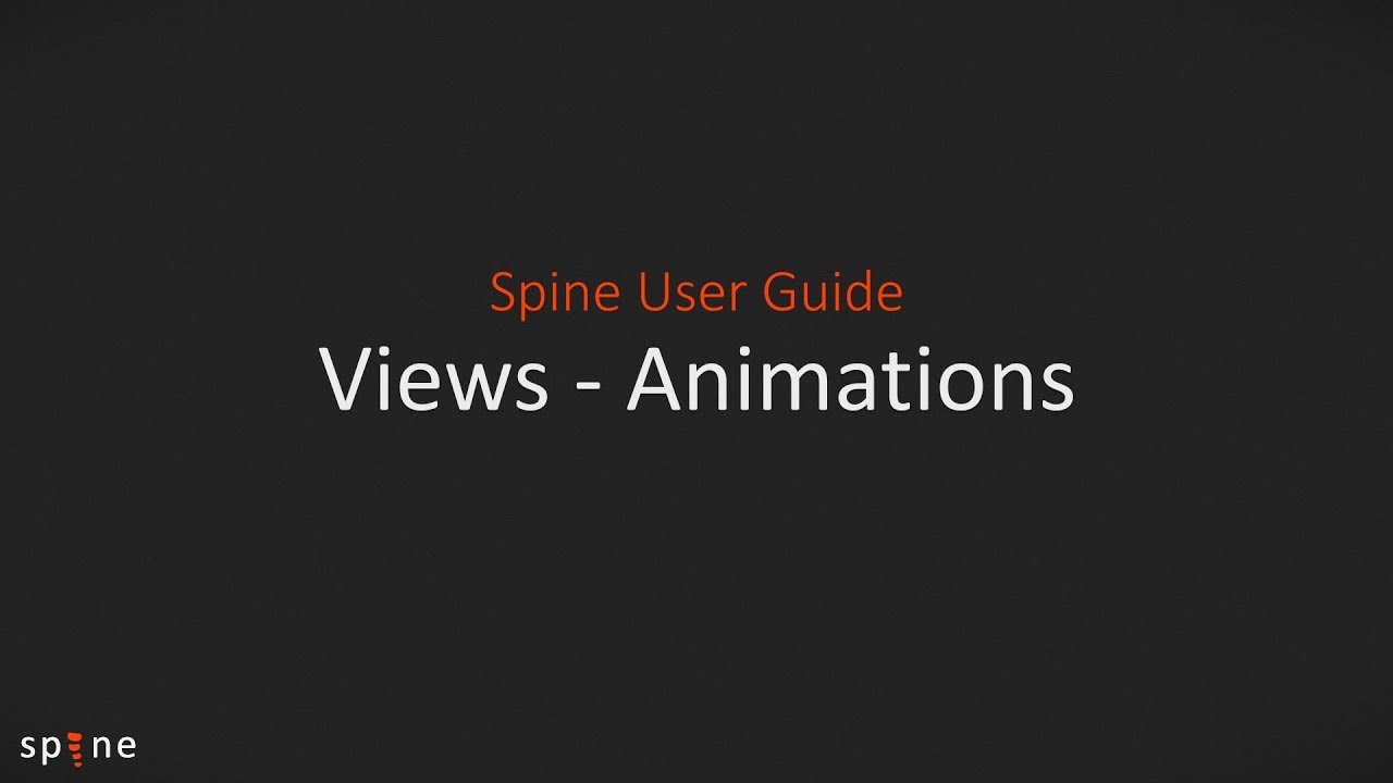 Spine User Guide Views Animations Youtube