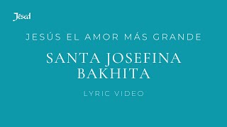 Santa Josefina Bakhita - Jésed