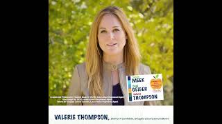 Vote for Valerie Thompson for DCSD School Board #douglascounty #educationforall
