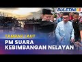 PROJEK TAMBAKAN LAUT | Kerajaan Sedia Dengar Keluhan, Bantahan Nelayan - PM