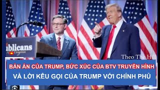 BẢN ÁN CỦA TRUMP, BỨC XÚC CỦA BTV TRUYỀN HÌNH VÀ LỜI KÊU GỌI CỦA TRUMP VỚI CHÍNH PHỦ