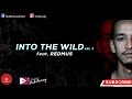 Into The Wild - vol.01 - feat.RedMus