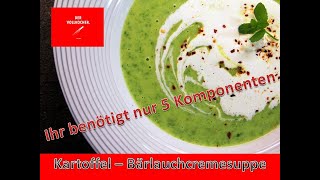 Bärlauchsuppe leicht gemacht.....das kann jeder. 20 Minuten nur 5 Zutaten. So wird´s gemacht!