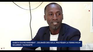 GABON ENVIRONNEMENT  JOURNÉE DES SOLS, PROTÉGER LA TERRE NOURRIR L'HUMANITÉ.