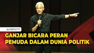 [FULL] Ganjar Isi Kuliah Umum di Unpar, Bicara soal Peran Pemuda di Masa Depan Dunia Politik