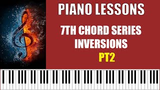 7th Chords Series major and minor 7 Inversions Piano Tutorials For Beginners