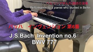 J.S.#バッハ #インヴェンション  第6 番#Bach#Invention no.6  BWV777