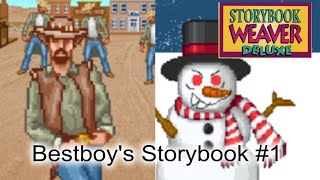 Bestboy's Storybook #1 - Storybook weaver deluxe