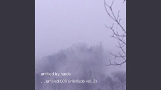 Untitled 006 (Interlude Vol. 2)