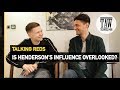 Is Henderson's Influence Overlooked? | Talking Reds