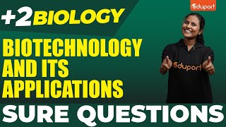 Plus Two Public Exam Biology |  Biotechnology And Its Applications | Eduport Plus Two